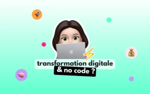 outils no code pour votre transformation digitale en entreprise