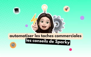 automatiser les taches commerciales le guide de sparky