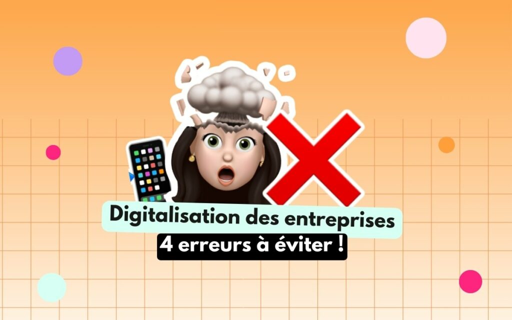 digitalisation entreprise les erreurs à eviter en PME