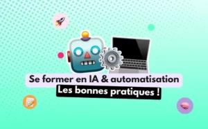 formation ia automatisation les bonnes pratiques à adopter en 2026