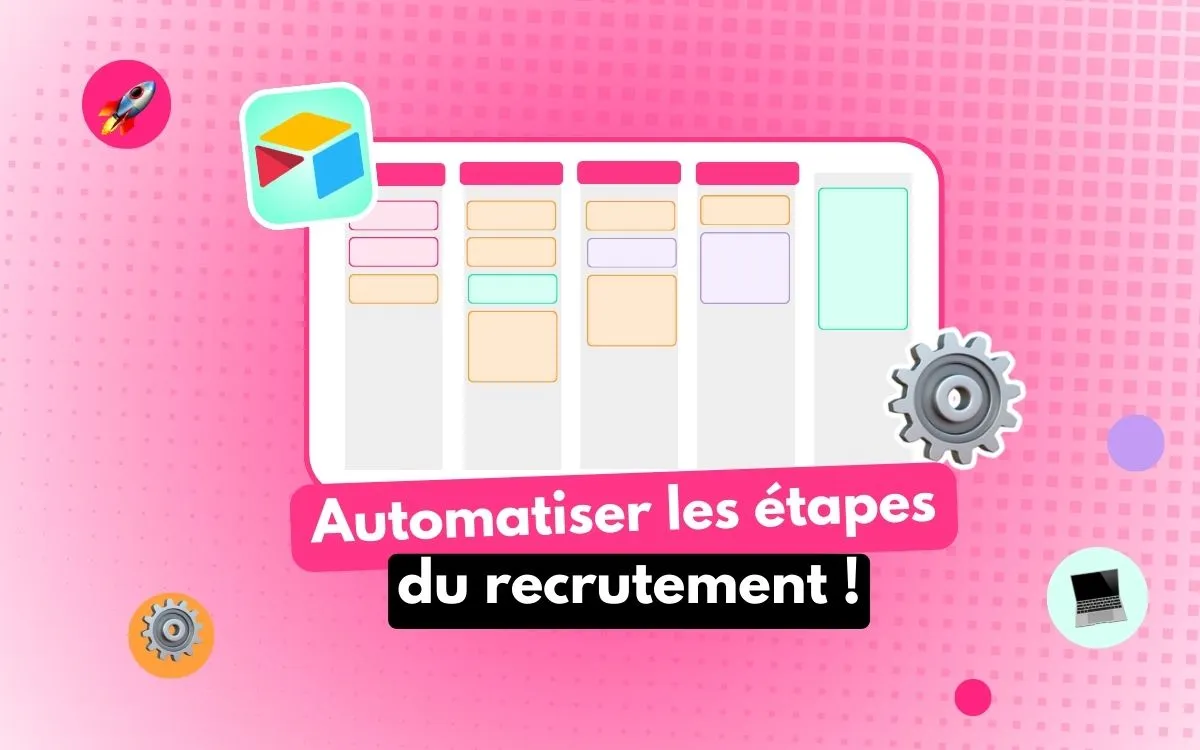 automatisation des etapes du processus de recrutement les avantages pour un cabinet de recrutement !